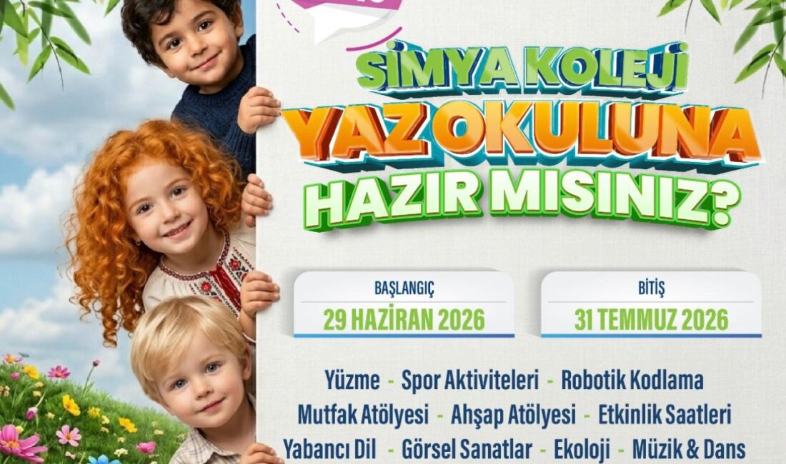 SİMYA’DA EĞLENCE VE EĞİTİM BİR ARADA İSKENDERUN SİMYA KOLEJİ YAZ OKULU KAYITLARI BASLADI : EĞLENCE VE