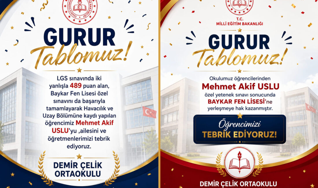 GURURUMUZ MEHMET AKİF USLU’YA TEBRİK Demirçelik Ortaokulu öğrencilerinden Mehmet Akif Uslu, azmi, disiplini ve özverili