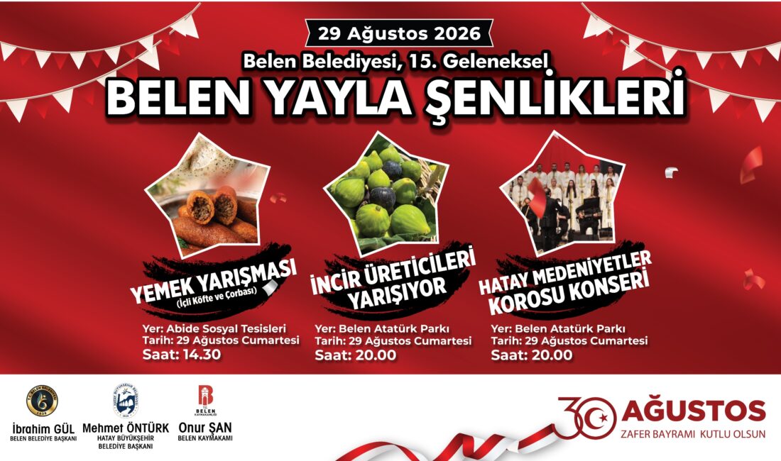 “15. Geleneksel Belen Yayla Şenlikleri” Renkli Etkinliklerle Başlıyor “15. Geleneksel Belen Yayla Şenlikleri” Renkli Etkinliklerle Başlıyor Belen Belediyesi,