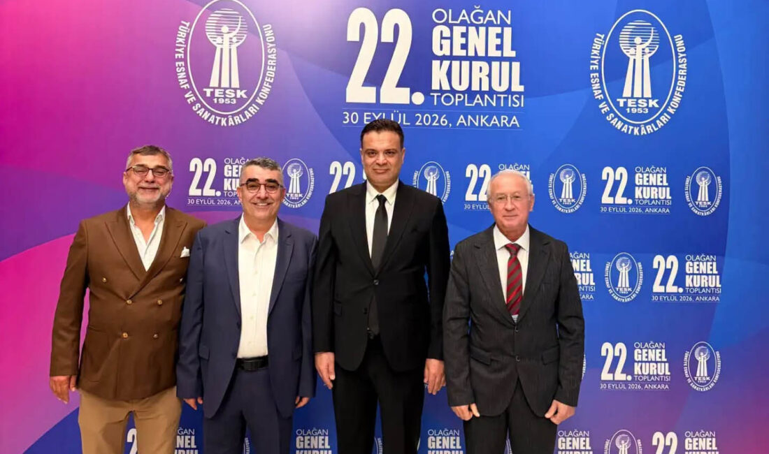 Türkiye Esnaf ve Sanatkarları Konfederasyonu’nun 22. Olağan Genel Kurulu’nda Türkiye